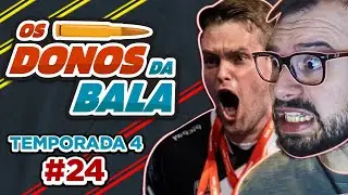A ERA VITALITY VOLTA! FURIA EM BUSCA DE MAIS UM TROFEU! 4 BRS V&Atilde;O PRA CHINA! DONOS DA BALA S4 #24