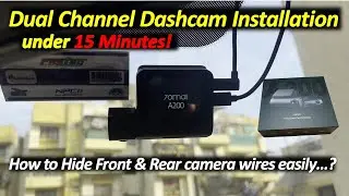 Dual Channel Dashcam Installation | Clean Setup 🔥 Hidden Wires Tutorial 70mai A200 DIY Front & Rear