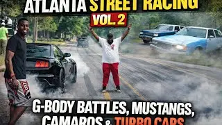 Atlanta Street Racing Vol. 2 | G-Body Battles, Mustangs, Camaros & Turbo Cars #atlantastreetracing