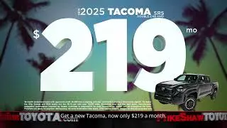 Drive into Summer with Our Hottest Deals of the Year -- New 2025 Tacoma Only $219/month