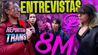ENTREVISTAS COMO REPORTERE TRANS 8M A FEMINISTAS