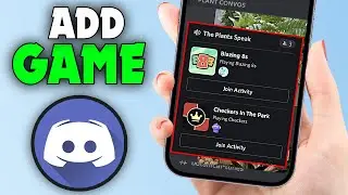 Как добавить возможность играть в игру в Discord Mobile (2026)
