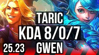 TARIC vs GWEN (TOP) | 8/0/7, 6 solo kills, Legendary | NA Master | 25.23