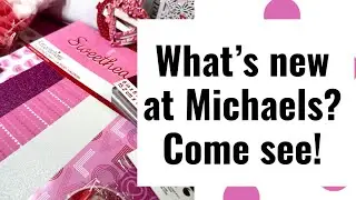 WHATS NEW AT MICHAELS?! COME SEE SWEET VALENTINE GOODNESS!❤️❤️❤️
