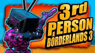 How to PLAY IN 3RD PERSON - BORDERLANDS 3 GLITCH
