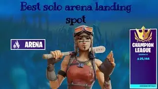 Best Solo Arena Landing Spot (My opinion)