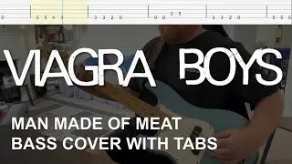 Viagra Boys - Man Made of Meat (Bass Cover with Tabs)