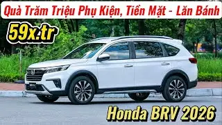 ✅Chi Tiết Gi&aacute; Xe Honda BRV Lăn B&aacute;nh Theo Khuyến Mại Giữa Th&aacute;ng | Tổng Qu&agrave; Trăm Triệu | Gi&aacute; Xe Việt