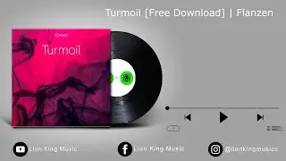 Turmoil [Free Download] | Flanzen ( No Copyright Music )