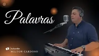 Palavras - Milton Cardoso | COVER | Lauriete