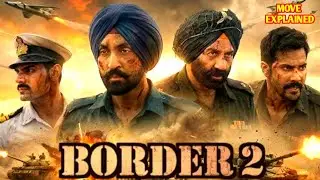 Border 2 Movie Explained in Hindi | Border Ka Agla Chapter | Full Story | Sunny Deol, Varun Dhawan