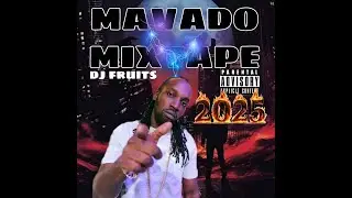 MAVADO MIXTAPE   GULLY SIDE MIX   DJ FRUITS 2025