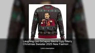 Laughing Leo DiCaprio Meme Ugly Merry Christmas Sweater 2025 New Fashion Men Hoodie Pullover Sp