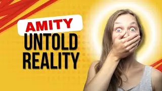 Reality of Amity University | UNTOLD