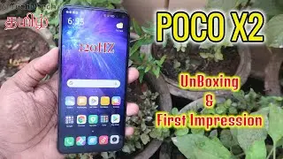Poco X2 Unboxing & My First Impression in Tamil with Camera Samples