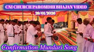 Confirmation Mundari Song / New Mundari Confirmation Video Song / CNI Church Paromdhi Samuhik bhajan