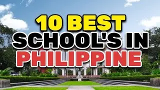 TOP 10 BEST SCHOOLS IN PHILIPPINES 2025 | BEST SCHOOLS IN PHILIPPINES MANILA 2025 #school