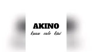 Akino - Kuau vale kiai (OFFICIEL)