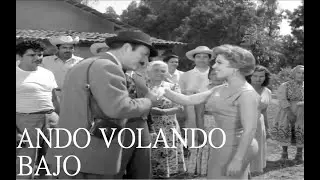 Ando Volando Bajo / Pel&iacute;cula Completa