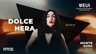 Dolce Hera - Repeat | MONTESONG 2024 🇲🇪