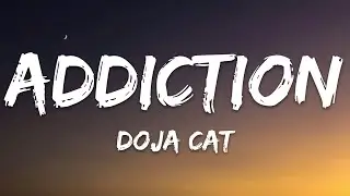 Doja Cat - Addiction (Lyrics)
