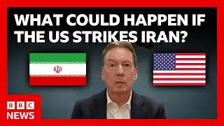 What could happen if the US strikes Iran? | BBC News