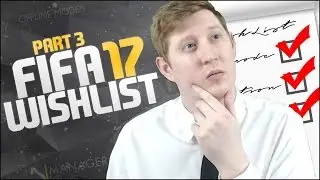 FIFA 17 CAREER MODE WISHLIST