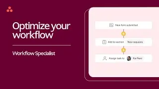 How to build workflows: Optimize workflows in Asana (Part 5 of 7)