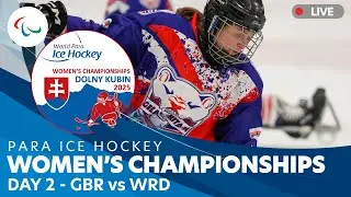 Para Ice Hockey | GBR vs Team World | Day 2 | Women's World Championships | Dolny Kubin 2025