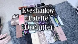 Eyeshadow Palette Declutter 2016