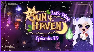 Fighting a King and Exploring Dungeons! | Sun Haven Ep 30