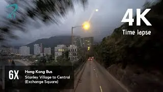 Hong Kong Bus (香港巴士) 6X [Time-lapse] [4K] [UHD] (2019) | P.Ark | P仔樂園