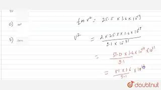 An electron is accelerated through a p.d of 25.5 volt. The velocity acquired by it is  (in ms)