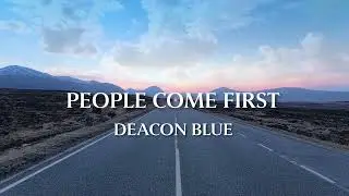 Deacon Blue - People Come First (Official Sound)