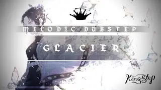 [Melodic Dubstep] : Minty. x L&Oslash;ST PHO3NIX - Glacier [Free to use]