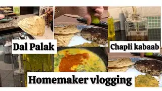Aaj banaya hai Chapli kabaab aur dal Palak.. In Nazo’s kitchen#homemakervlogs 