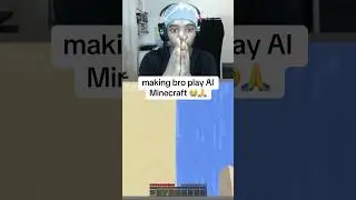 Заставляю брата играть в Minecraft с ИИ 😭💀