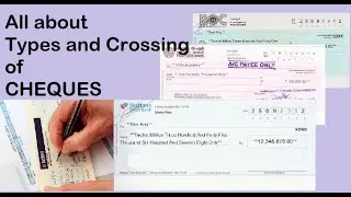 Types and Crossing of Cheques - Banking