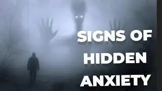 Top 10 signs of hidden anxiety