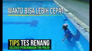 TIPS SAAT TES RENANG SELEKSI TNI POLRI