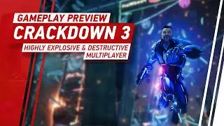 Crackdown 3 Gameplay - Highly Explosive & Destructive Multiplayer