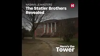 The Statler Brothers Revealed - Here's the Tower - Episode 65