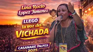 🔴 En Vivo | Lleg&oacute; la Voz del Vichada 🇨🇴🎤 Lina Roc&iacute;o L&oacute;pez Jim&eacute;nez &ndash; Voz Recia Femenino ☑️