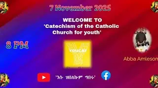 7 Nov. 2025 - 'Catechism of the Catholic      Church for youth'
