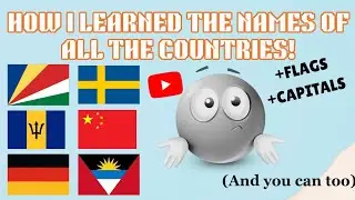 How to Learn The Names of Countries! (Capitals and flags too).