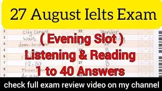 27 August 2022 ielts exam Evening slot reading listening answers