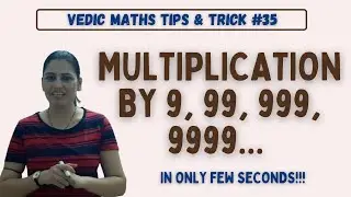 Easy Vedic Maths Trick of Multiplication by 9, 99, 999, 9999 in few seconds #VedicMathsTrick #35