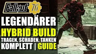 Legend&auml;rer Hybrid Build 2020 | Viel Tragen, Tanken und Schaden machen | Fallout 76