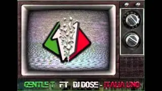 Gentle T - Italia Uno (Prod. & Scratch by Dj Dose)