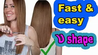 How To Cut Your Own Hair [U shape]